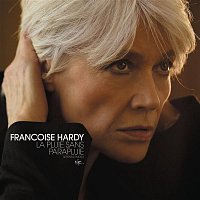 Francoise Hardy – La Pluie Sans Parapluie