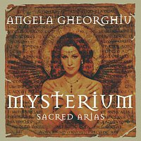 Angela Gheorghiu, London Philharmonic Orchestra, Ion Marin – Mysterium - Sacred Arias
