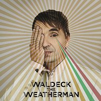 Waldeck – The Weatherman