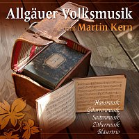 Různí interpreti – Allgauer Volksmusik mit Martin Kern
