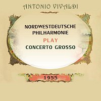 Bernhard Hamann, Siegfried Palm, Nordwestdeutsche Philharmonie – Nordwestdeutsche Philharmonie play: Antonio Vivaldi: Concerto grosso