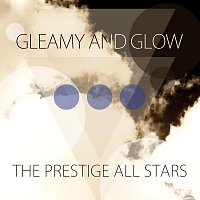 The Prestige All Stars – Gleamy and Glow