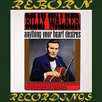 Billy Walker – Anything Your Heart Desires (HD Remastered)