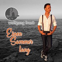 Wolfgang Frank – Einen Sommer lang