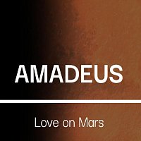 AMADEUS – Love on Mars