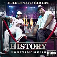 E-40, Too $hort – History: Function Music