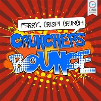 Ferry . & Crispi Crunch – Crunchers Bounce