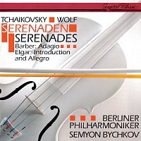 Semyon Bychkov, Berliner Philharmoniker – Tchaikovsky: Serenade For Strings / Elgar: Introduction & Allegro / Wolf: Italian Serenade / Barber: Adagio