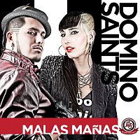 Domino Saints – Malas Manas