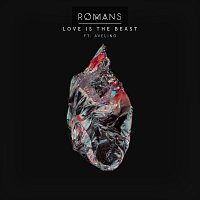ROMANS, Avelino – Love Is The Beast