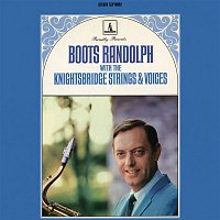 Boots Randolph, The Knightsbridge Strings & Voices – Boots Randolph With The Knightsbridge Strings & Voices
