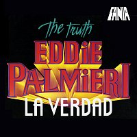 Eddie Palmieri – The Truth