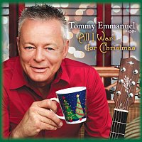 Tommy Emmanuel – All I Want for Christmas