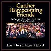 Bill & Gloria Gaither – For Those Tears I Died [Performance Tracks]