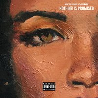 Mike WiLL Made-It, Rihanna – Nothing Is Promised