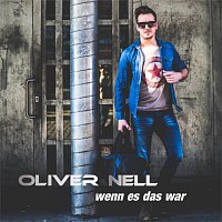 Oliver Nell – Wenn es das war