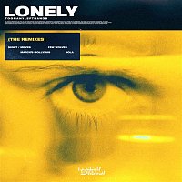 TooManyLeftHands – Lonely (The Remixes)