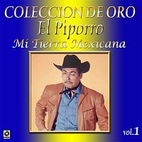 Colección De Oro, Vol. 1: Mi Tierra Mexicana