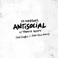 Ed Sheeran & Travis Scott – Antisocial (Steel Banglez & Zeph Ellis Remix)