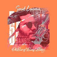 Saint Lanvain – Oh Bang! Bang! Bang!