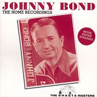 Johnny Bond – The Home Recordings
