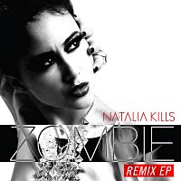 Natalia Kills – Zombie [Remix EP]