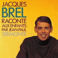 Jacques Brel – Raconte Aux Enfants