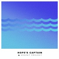 Ascent Project – Hope's Captain