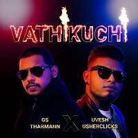 GS Tharmann, Uvesh – Vathikuchi