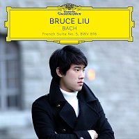 Bruce Liu – J.S. Bach: French Suite No. 5 in G Major, BWV 816