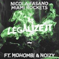 Nicola Fasano & Miami Rockets, Mohombi & Noizy – Legalize It (Energy System Remix)