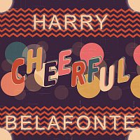 Harry Belafonte – Cheerful