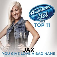 You Give Love A Bad Name [American Idol Season 14]