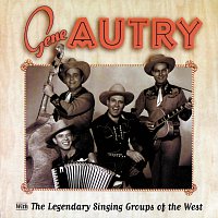Gene Autry – Gene Autry With The Legendary Singing Groups Of The West