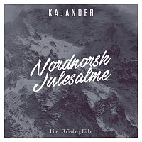 Kajander – Nordnorsk julesalme [Live i Sofienberg Kirke]