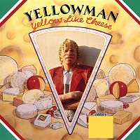 Yellowman – Yellow Like Cheese