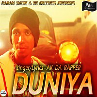 AK Da Rapper – Duniya