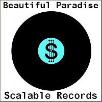 Scalable – Another Beautiful Day