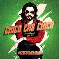 Chico Che Chico – Quén Pompó Reloaded