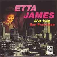 Etta James – Live From San Francisco