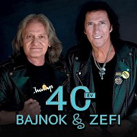 Přední strana obalu CD Bajnok & Zefi - 40 év