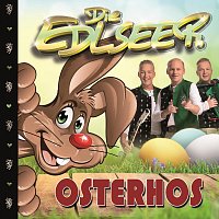 Die Edlseer – Osterhos