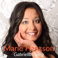 Marie Hansson – Gabriellas sång