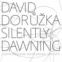 David Dorůžka – Silently Dawning CD