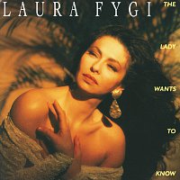Laura Fygi – The Lady Wants To Know