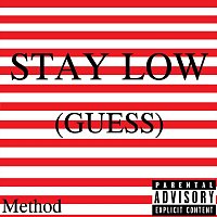 Method, Travis Scott, Gunna – Stay low