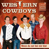 Western Cowboys – Wenn du net bei mir bist