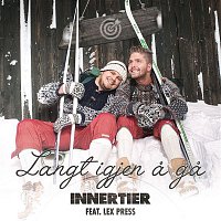 Innertier – Langt igjen a ga feat. Lex Press