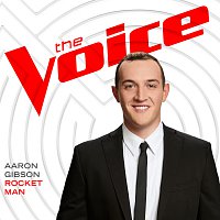 Aaron Gibson – Rocket Man [The Voice Performance]