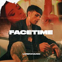 Lowchano – Facetime